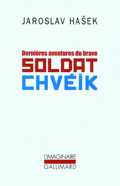 Dernières aventures du brave soldat Chvéïk (9782070124398-front-cover)