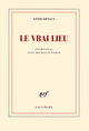 Le vrai lieu, Entretiens avec Michelle Porte (9782070145966-front-cover)