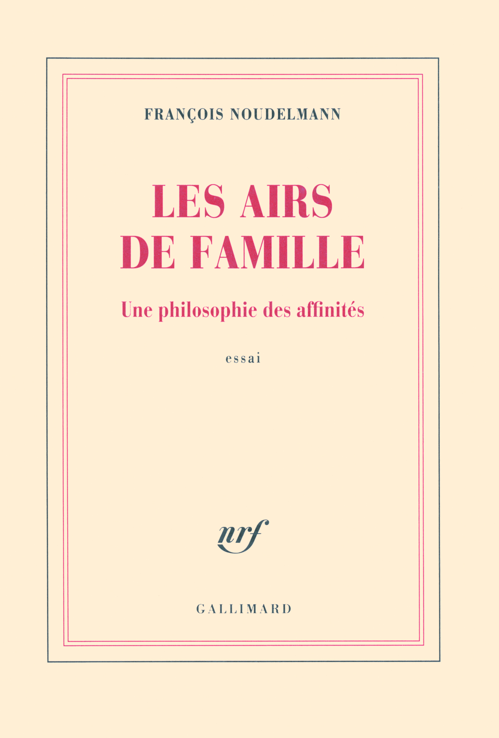 Les airs de famille, Une philosophie des affinités (9782070135769-front-cover)
