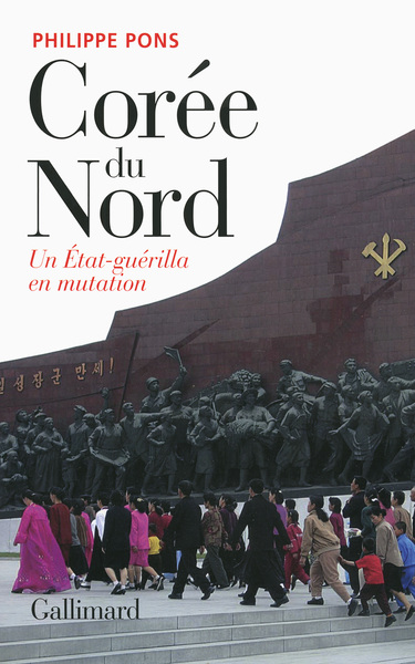 Corée du Nord, un État-guérilla en mutation (9782070142491-front-cover)