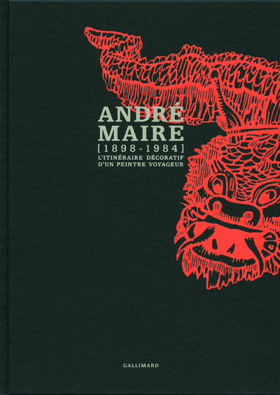 André Maire (1898-1984), L'itinéraire décoratif d'un peintre voyageur (9782070123087-front-cover)