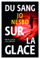 Du sang sur la glace (9782070145225-front-cover)