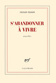 S'abandonner à vivre (9782070144242-front-cover)