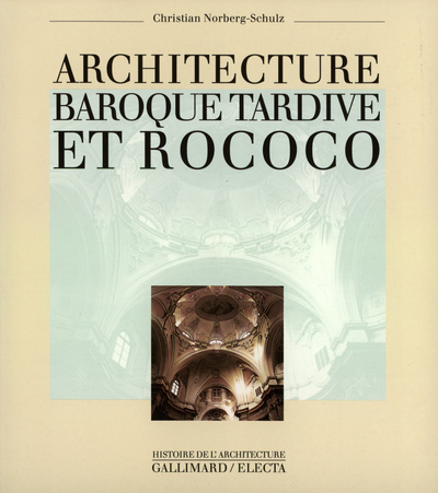 Architecture du baroque tardif et rococo (9782070150205-front-cover)