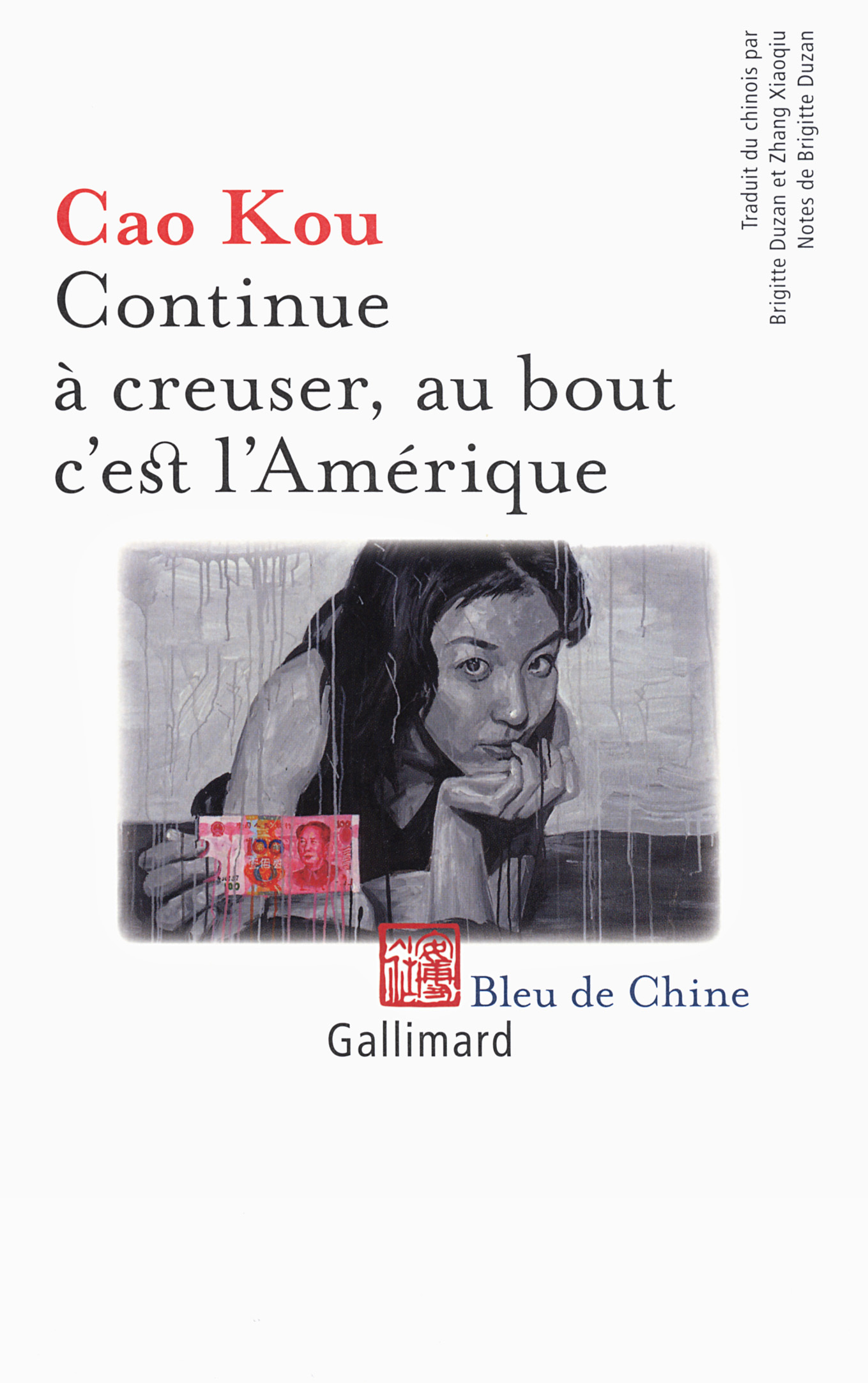 Continue à creuser, au bout c'est l'Amérique (9782070144525-front-cover)