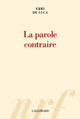 La parole contraire (9782070148677-front-cover)