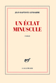 Un éclat minuscule (9782070136353-front-cover)