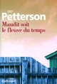 Maudit soit le fleuve du temps (9782070124916-front-cover)