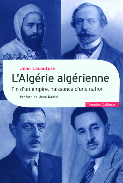 L'Algérie algérienne, Fin d'un empire, naissance d'une nation (9782070120031-front-cover)