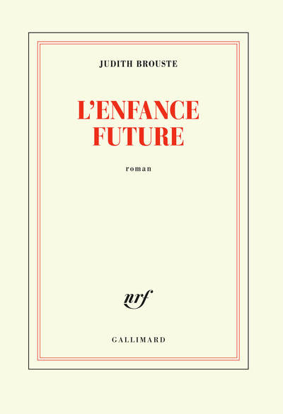 L'enfance future (9782070149780-front-cover)