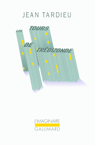 Les tours de Trébizonde et autres textes (9782070128228-front-cover)