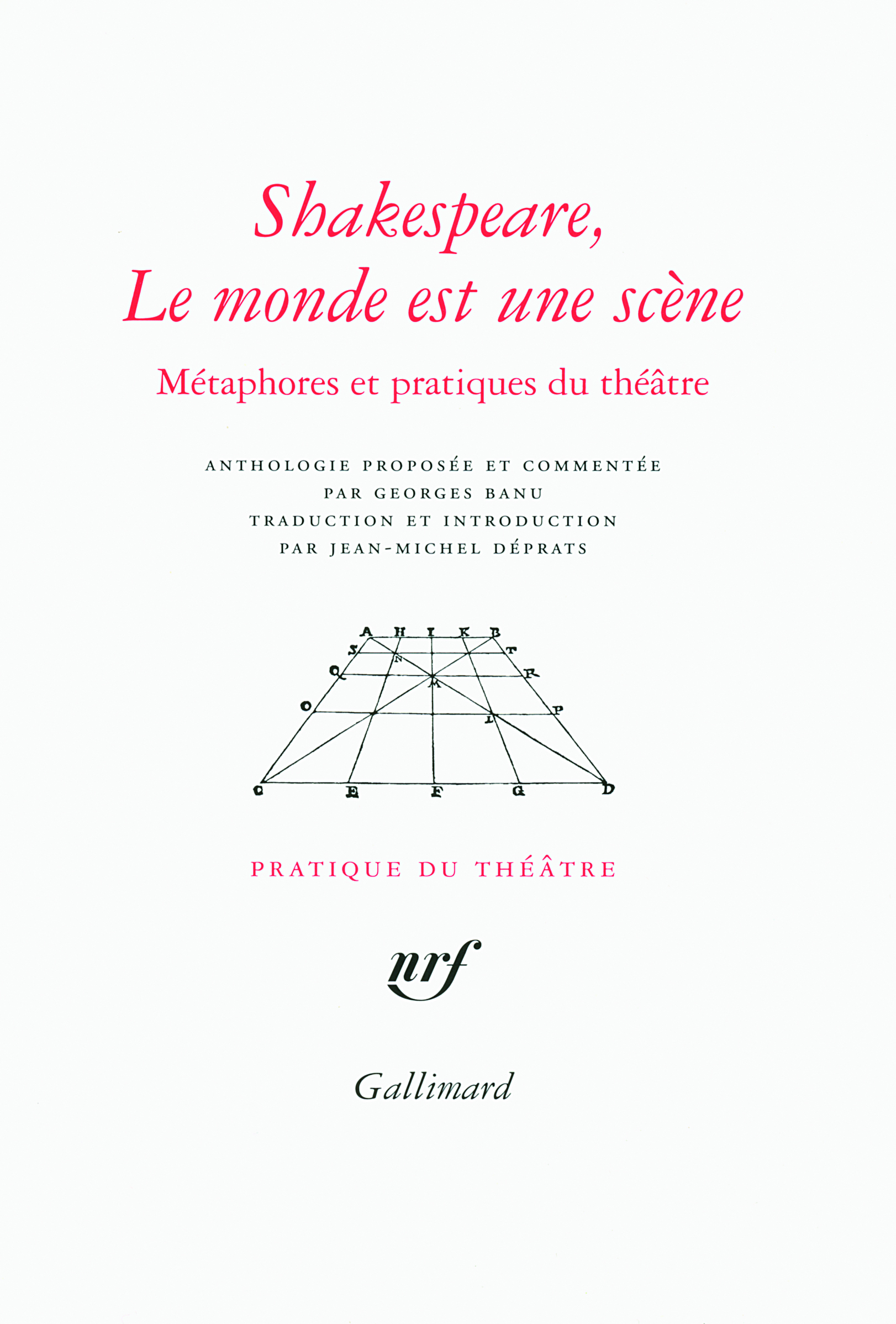 Shakespeare, Le monde est une scène, Métaphores et pratiques du théâtre (9782070125005-front-cover)