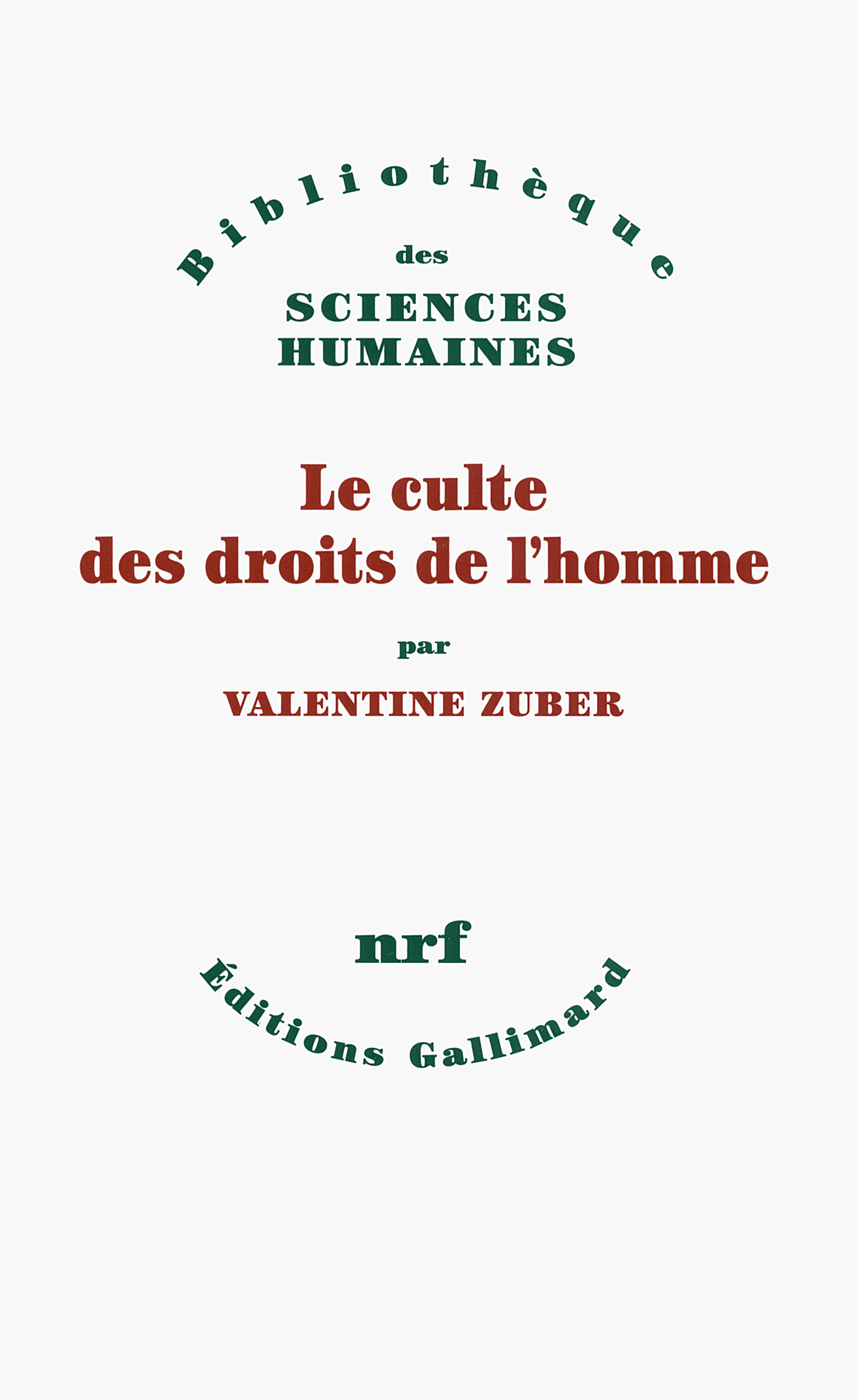 Le culte des droits de l'homme (9782070142507-front-cover)