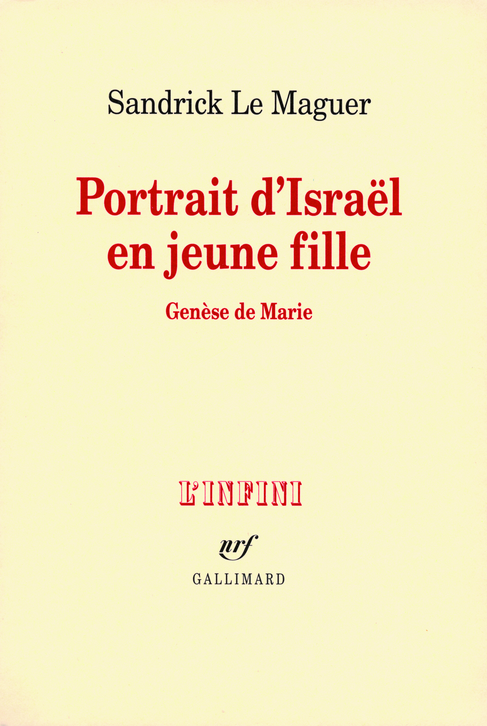 Portrait d'Israël en jeune fille, Genèse de Marie (9782070121342-front-cover)