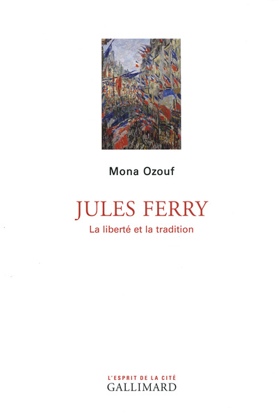 Jules Ferry, La liberté et la tradition (9782070145317-front-cover)