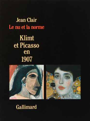 Le Nu et la norme, Klimt et Picasso en 1907 (9782070111503-front-cover)