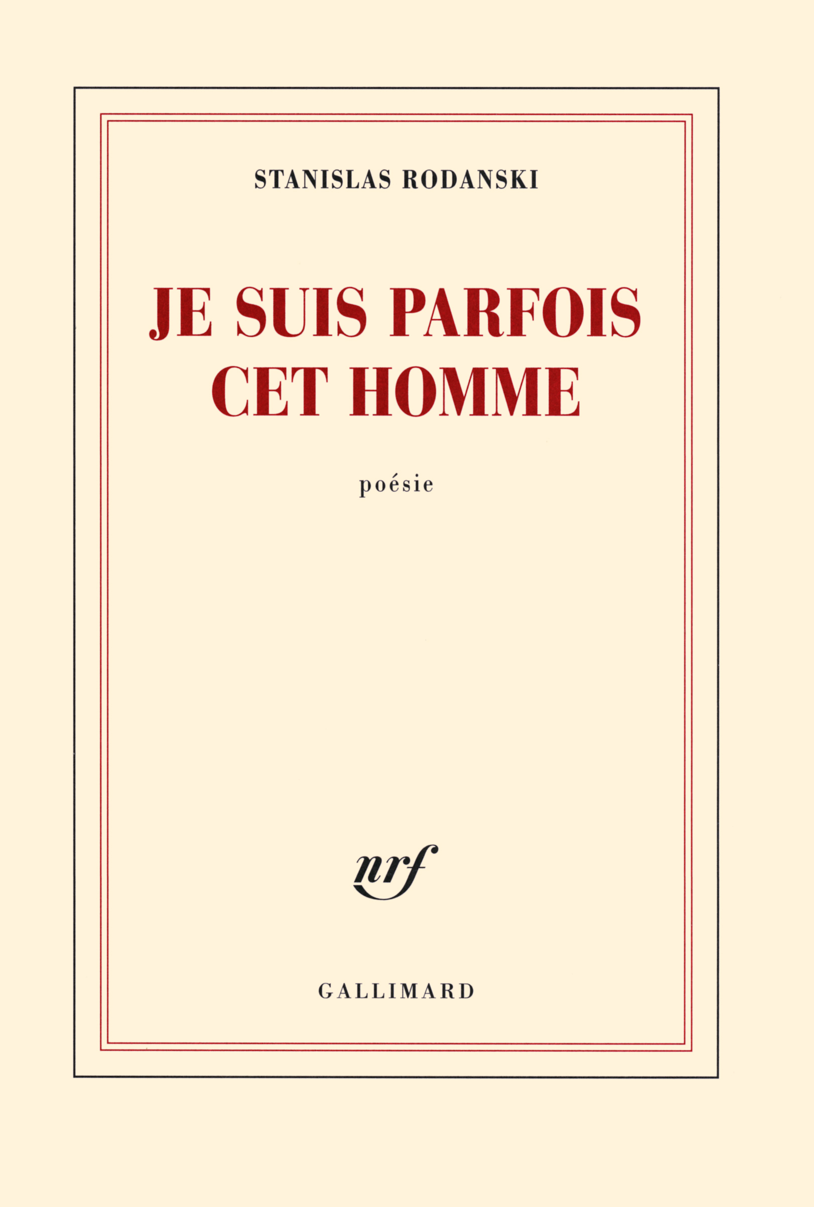 Je suis parfois cet homme (9782070143474-front-cover)