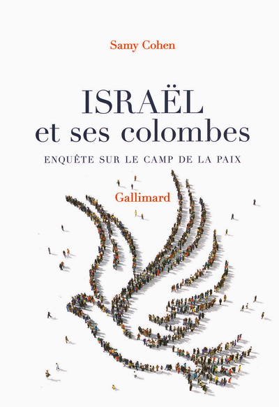 Israël et ses colombes, Enquête sur le camp de la paix (9782070135011-front-cover)