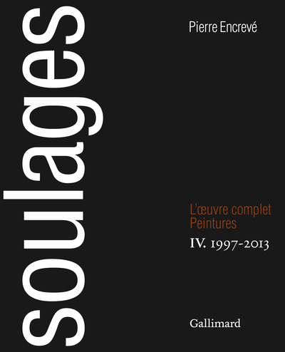 Soulages, L'Œuvre complet, IV : Peintures 1997-2013 (9782070141586-front-cover)