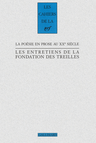 La poésie en prose au XXᵉ siècle, Les entretiens de la Fondation des Treilles (9782070139507-front-cover)