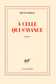 À celle qui s'avance (9782070136582-front-cover)