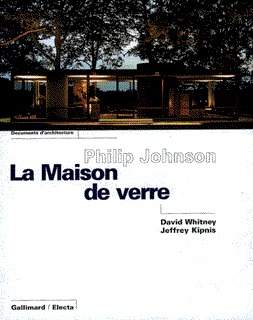 Philip Johnson. La Maison de verre (9782070150526-front-cover)