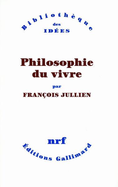 Philosophie du vivre (9782070133055-front-cover)
