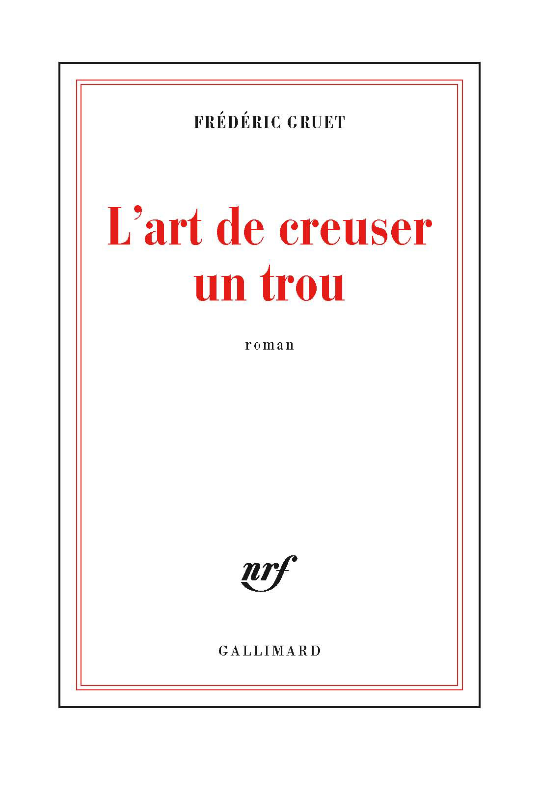 L'art de creuser un trou (9782070131969-front-cover)