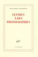 Lettres à des photographies (9782070140831-front-cover)