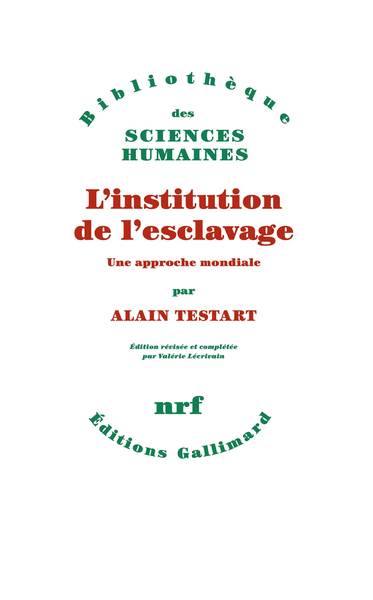 L'institution de l'esclavage, Une approche mondiale (9782070196883-front-cover)