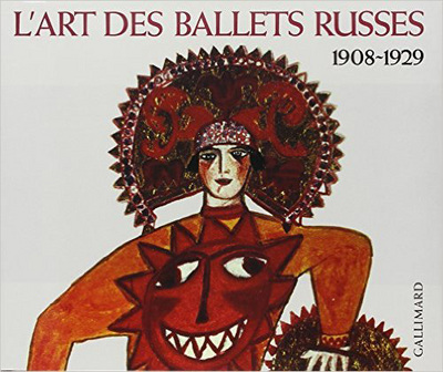 L'Art des ballets russes à Paris, Projets de décors et de costumes (1908-1929) (9782070111916-front-cover)