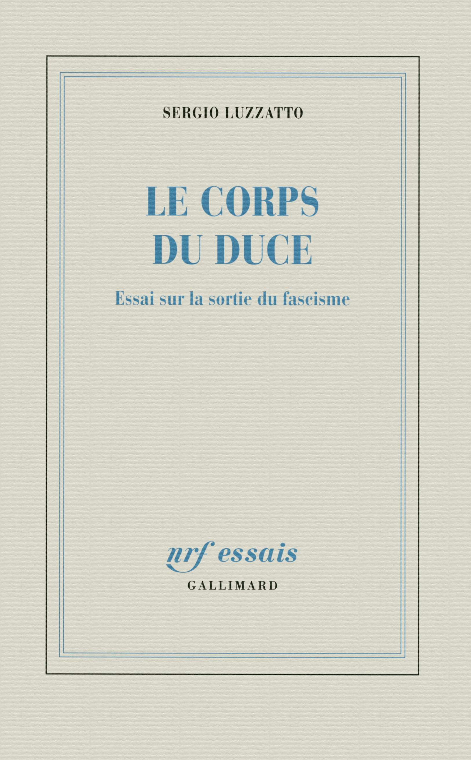 Le corps du Duce, Essai sur la sortie du fascisme (9782070136315-front-cover)