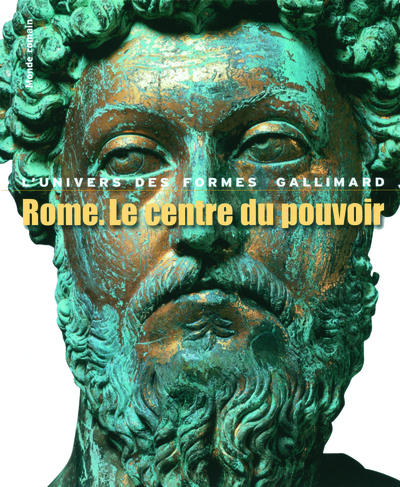 Rome. Le centre du pouvoir, L'art romain des origines à la fin du IIᵉ siècle (9782070129836-front-cover)