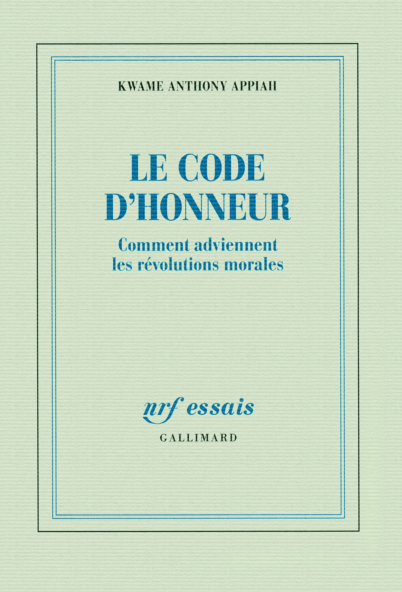 Le code d'honneur, Comment adviennent les révolutions morales (9782070135097-front-cover)