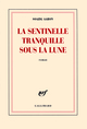 La sentinelle tranquille sous la lune (9782070127740-front-cover)