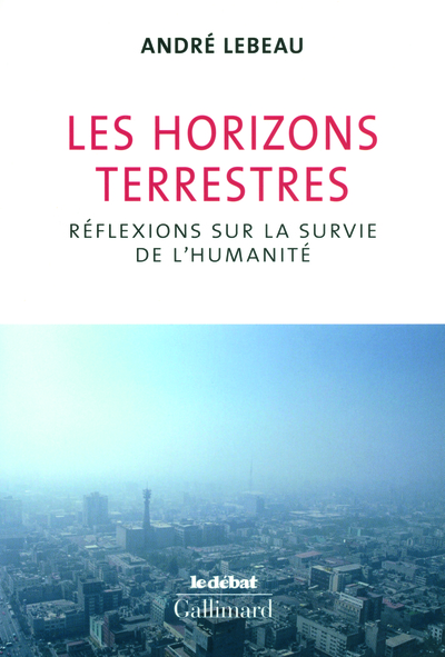 Les horizons terrestres, Réflexions sur la survie de l'humanité (9782070132393-front-cover)