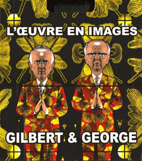 Gilbert & George, L'oeuvre en images (1971-2005) (9782070118847-front-cover)