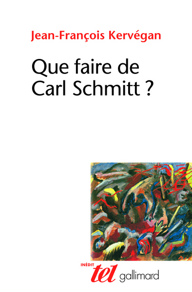 Que faire de Carl Schmitt ? (9782070135417-front-cover)
