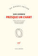 Presque un chant (9782070144037-front-cover)