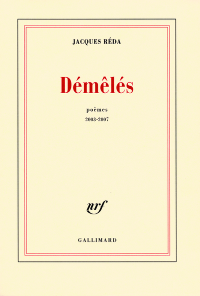 Démêlés, Poèmes 2003-2007 (9782070119615-front-cover)