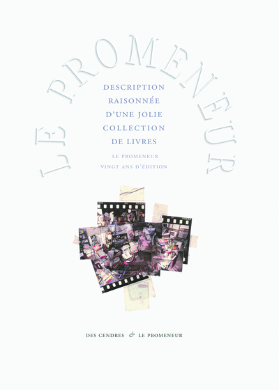 Description raisonnée d'une jolie collection de livres, Le Promeneur, vingt ans d'édition (9782070125821-front-cover)