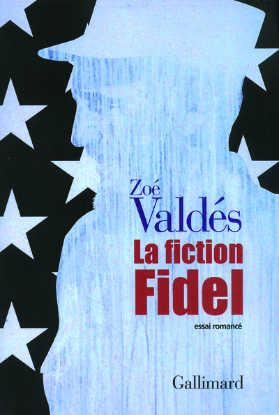 La fiction Fidel, Essai romancé (9782070120017-front-cover)