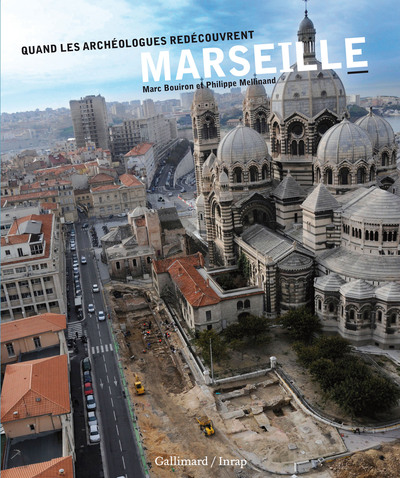 Quand les archéologues redécouvrent Marseille (9782070142132-front-cover)