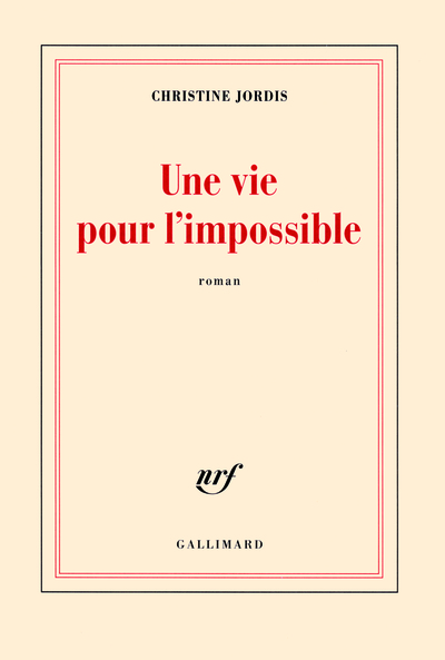 Une vie pour l'impossible (9782070138364-front-cover)