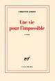 Une vie pour l'impossible (9782070138364-front-cover)