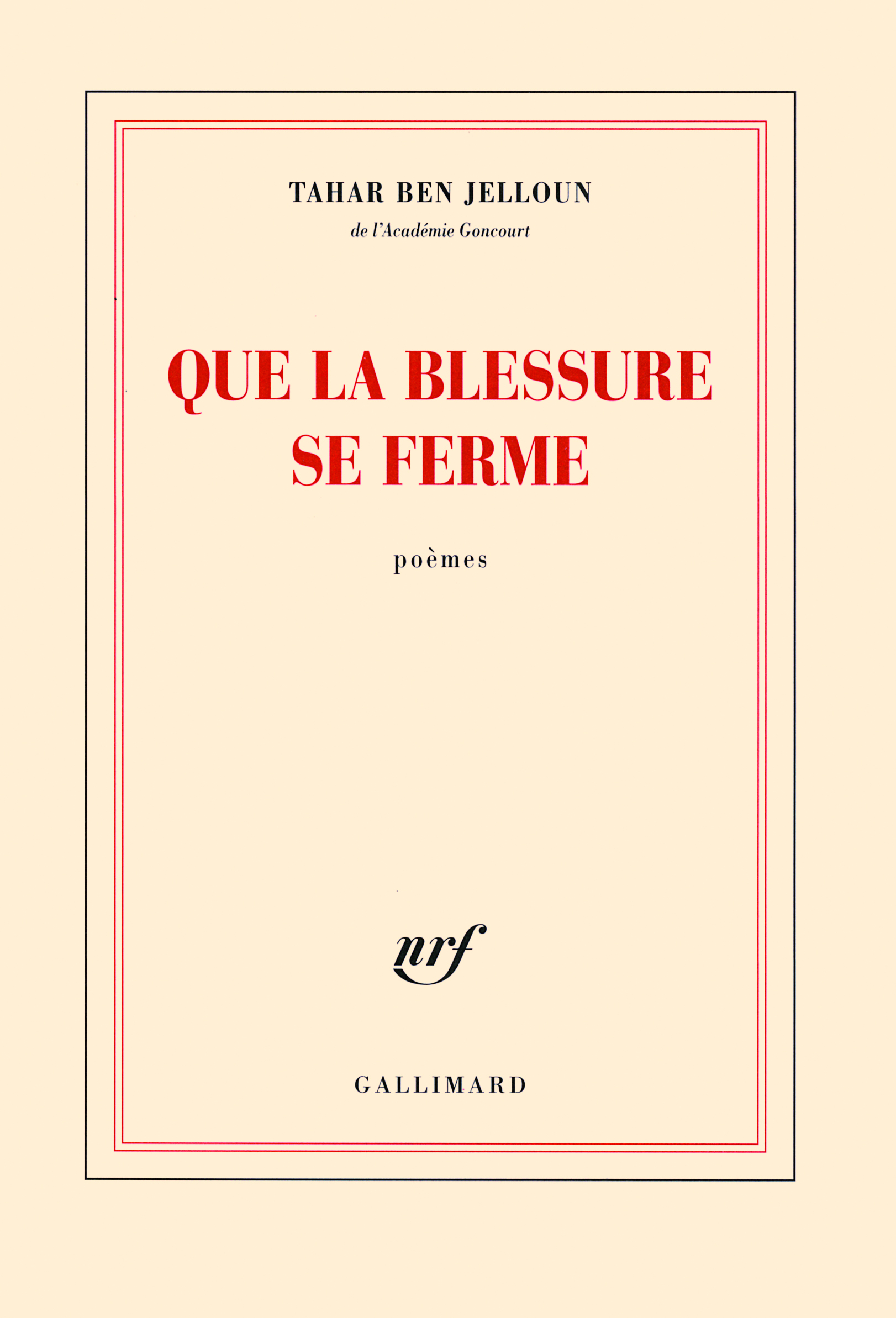 Que la blessure se ferme (9782070137343-front-cover)