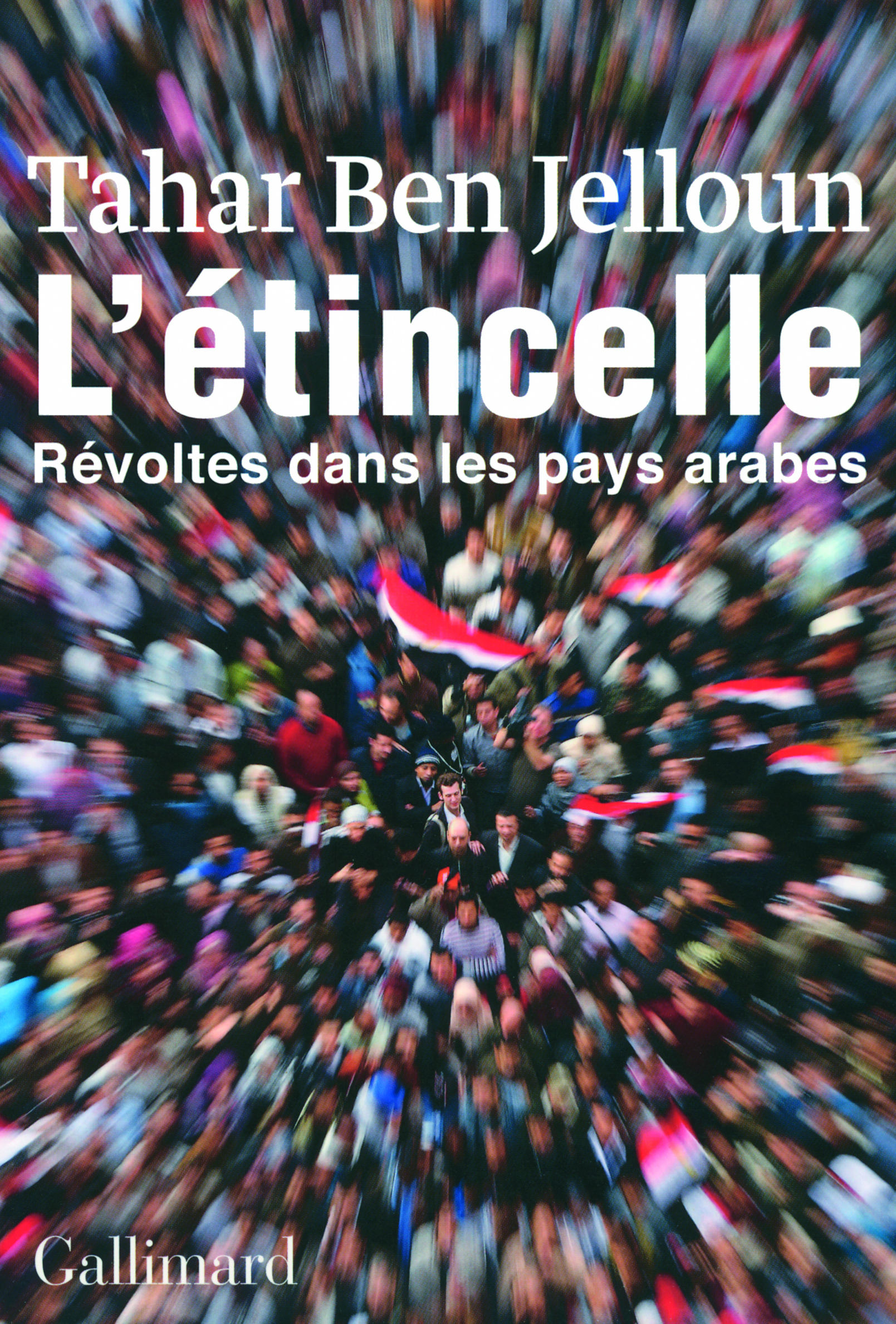 L'étincelle, Révoltes dans les pays arabes (9782070134717-front-cover)