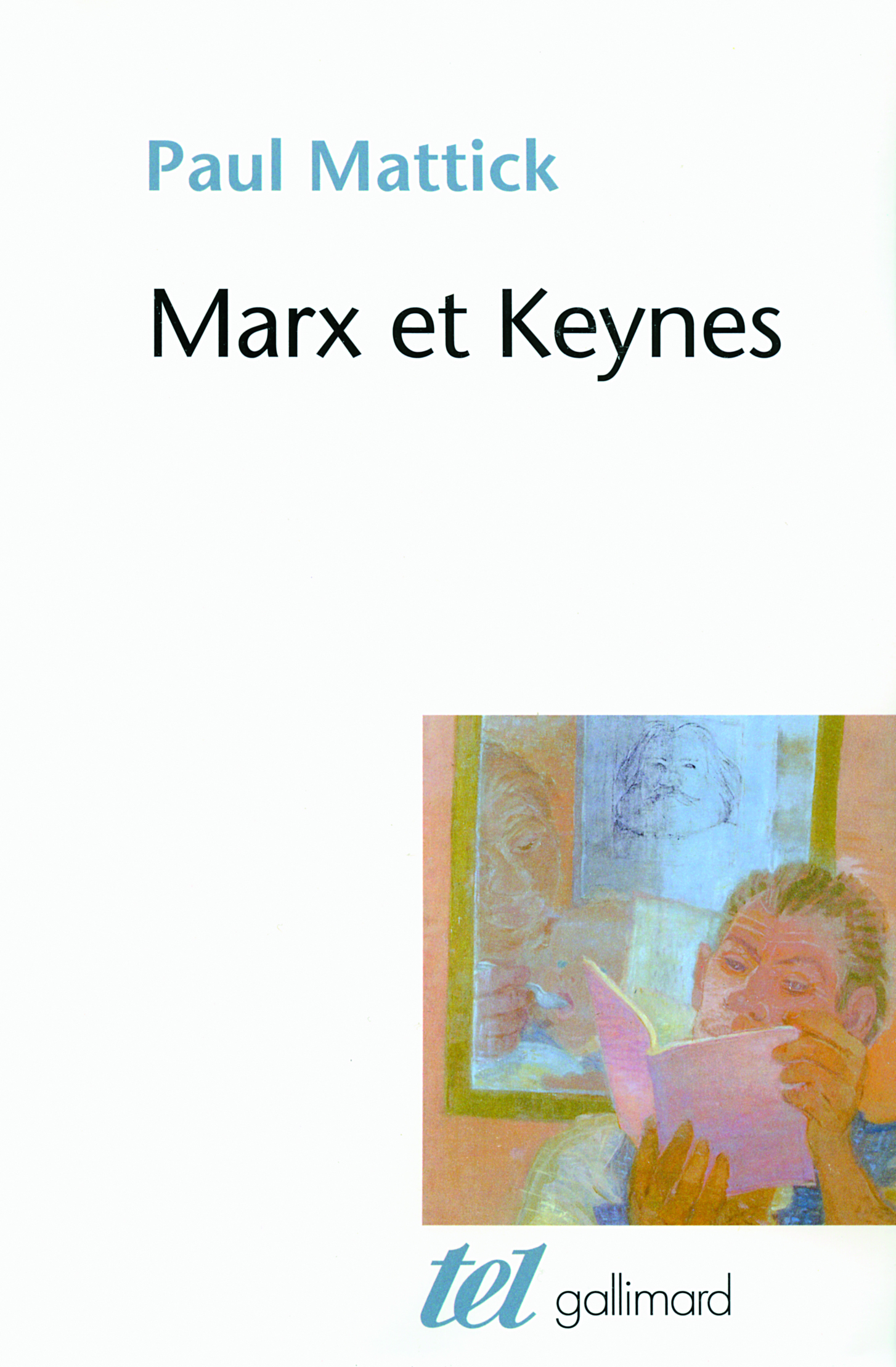 Marx et Keynes, Les limites de l'économie mixte (9782070127894-front-cover)