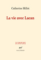 La vie avec Lacan (9782070178247-front-cover)