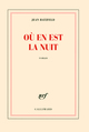 Où en est la nuit (9782070132942-front-cover)